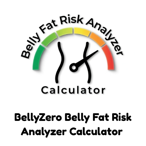 belly zero belly fat risk analyzer calculator