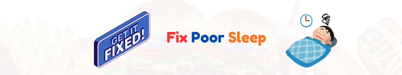 Fix Poor Sleep